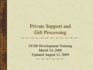Private Support and Gift Processing