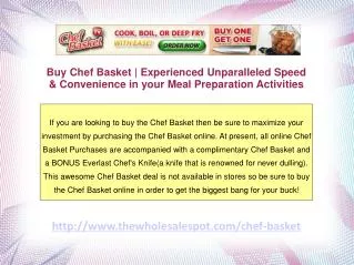 Chef Basket- Buy it Online and Maximize your Investment