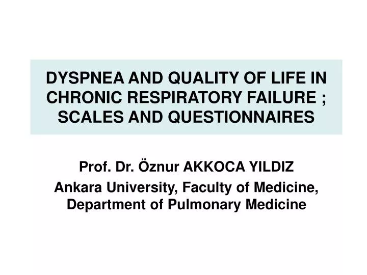dyspnea and quality of life in chronic respiratory failure scales and questionnaires