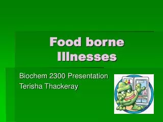 Food borne Illnesses
