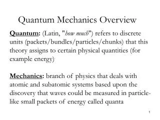Quantum Mechanics Overview