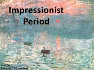 Impressionist Period