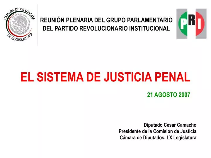 el sistema de justicia penal 21 agosto 2007