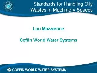 Standards for Handling Oily Wastes in Machinery Spaces
