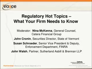 Regulatory Hot Topics – What Your Firm Needs to Know