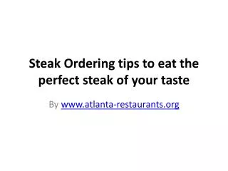 Steak Ordering tips to eat the perfect steak