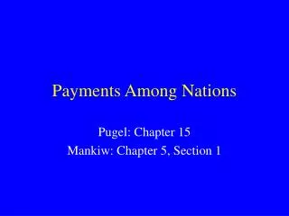 Payments Among Nations