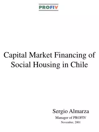 Capital Market Financing of Social Housing in Chile