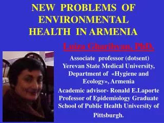 NEW PROBLEMS OF ENVIRONMENTAL HEALTH IN ARMENIA