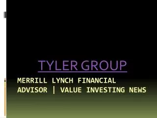 The Tyler Group - Merrill Lynch Financial Advisor | Adolf Cl