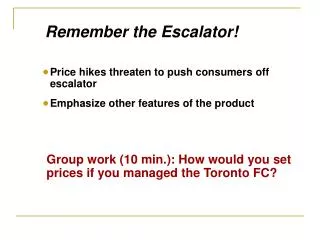 Group work (10 min.): How would you set prices if you managed the Toronto FC?