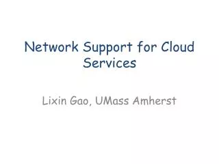 Network Support for Cloud Services