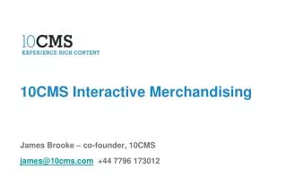 10CMS Interactive Merchandising