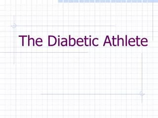 The Diabetic Athlete