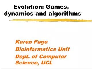 Evolution: Games, dynamics and algorithms