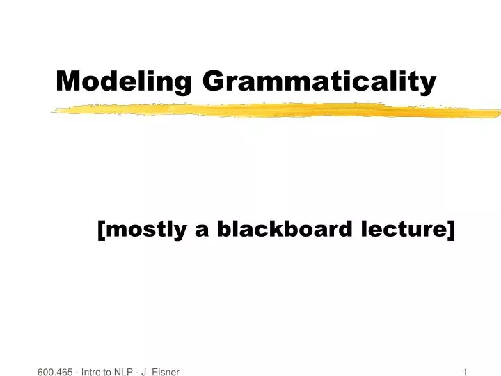 modeling grammaticality