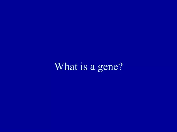 what is a gene