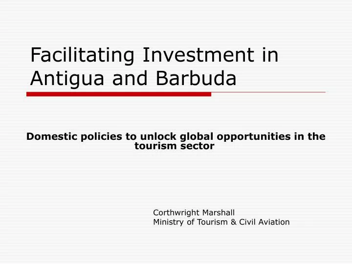 facilitating investment in antigua and barbuda