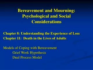 Bereavement and Mourning: Psychological and Social Considerations