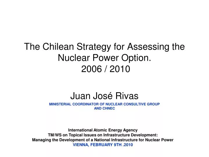 the chilean strategy for assessing the nuclear power option 2006 2010