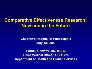 Comparative Effectiveness Research: Now and in the Future