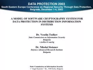 DATA PROTECTION 2003 South Eastern Europe Conference on Regional Security Through Data Protection, Belgrade, December 1-