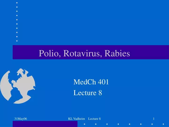 polio rotavirus rabies