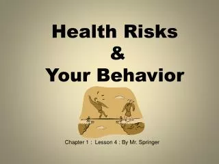 Health Risks &amp; Your Behavior
