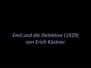 Emil und die Detektive (1929) von Erich Kästner