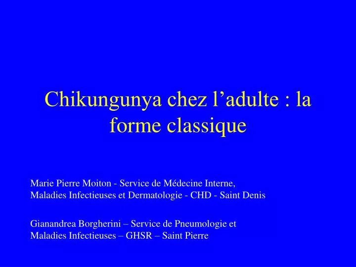 chikungunya chez l adulte la forme classique