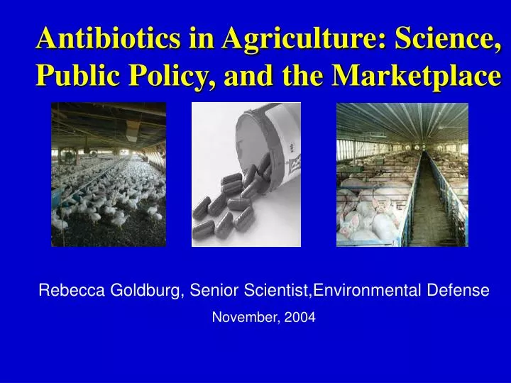 antibiotics in agriculture science public policy and the marketplace