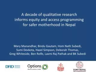 A decade of qualitative research informs equity and access programming for safer motherhood in Nepal