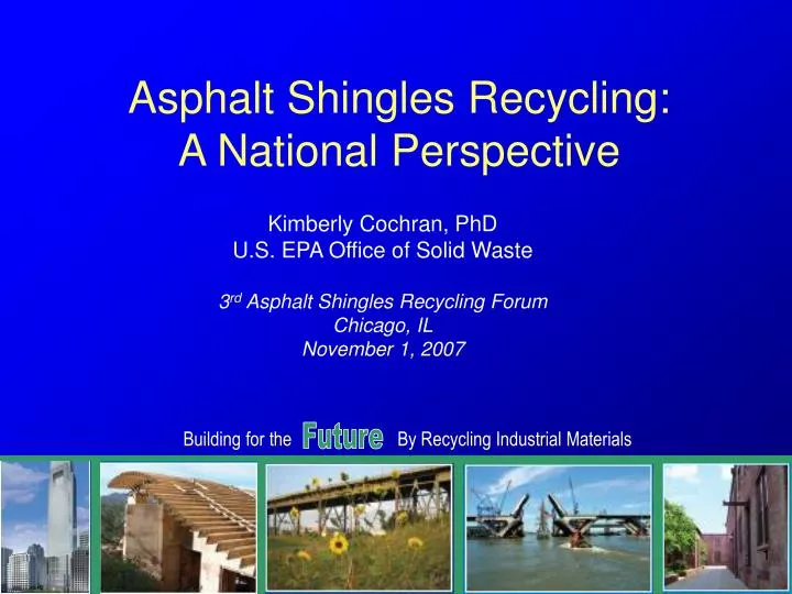 asphalt shingles recycling a national perspective