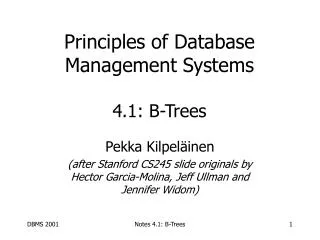 Principles of Database Management Systems 4.1: B-Trees