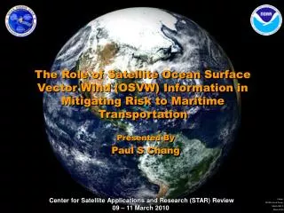 The Role of Satellite Ocean Surface Vector Wind (OSVW) Information in Mitigating Risk to Maritime Transportation