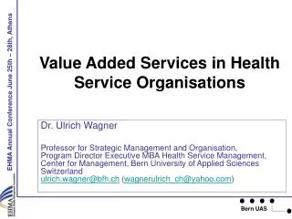 Value Added Services in Health Service Organisations