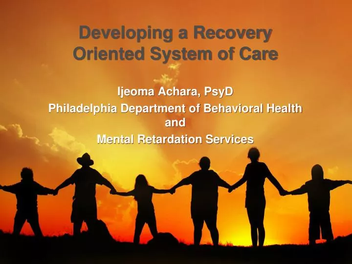 developing a recovery oriented system of care
