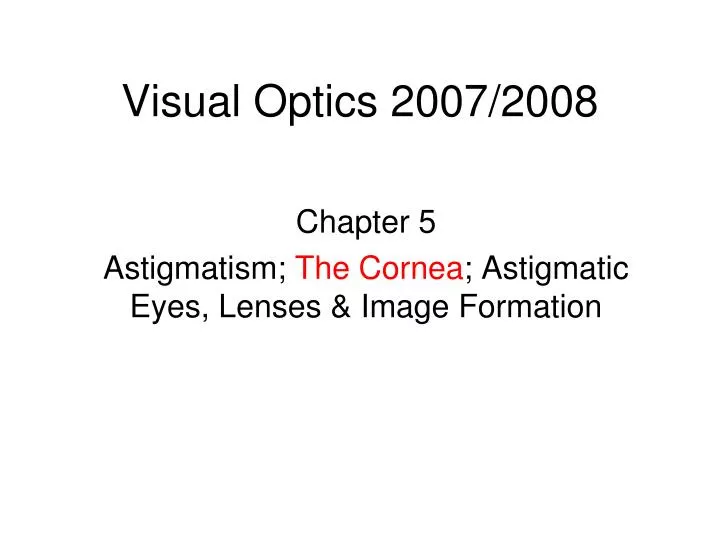 visual optics 2007 2008