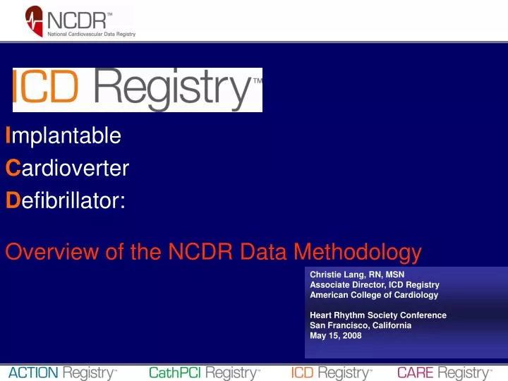 i mplantable c ardioverter d efibrillator overview of the ncdr data methodology