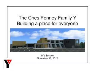 The Ches Penney Family Y Building a place for everyone
