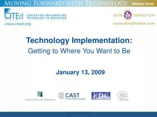 Technology Implementation: Getting to Where You Want to Be