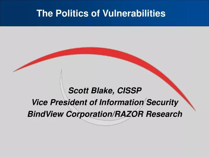 scott blake cissp vice president of information security bindview corporation razor research