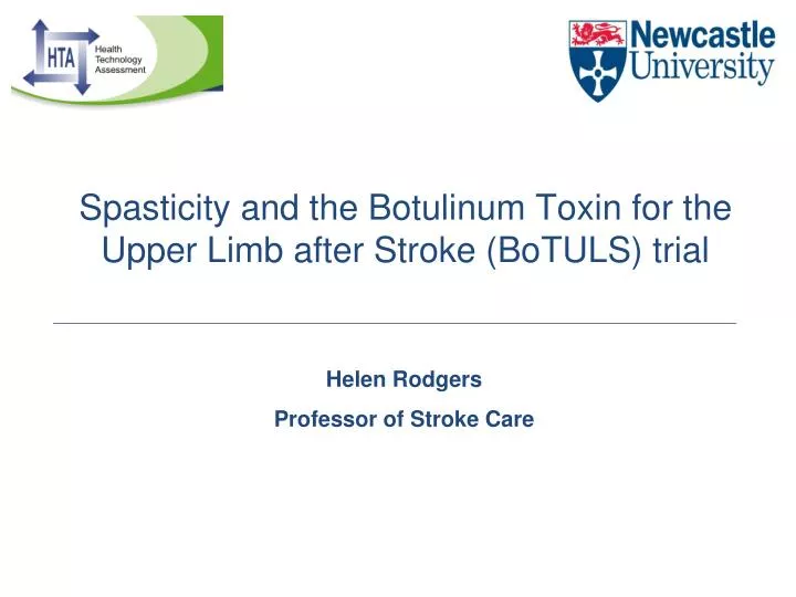 spasticity and the botulinum toxin for the upper limb after stroke botuls trial