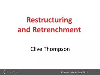 Restructuring and Retrenchment
