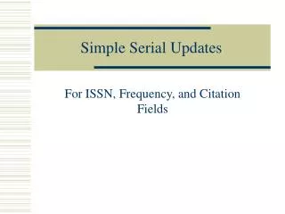 Simple Serial Updates