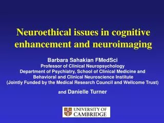 Neuroethical issues in cognitive enhancement and neuroimaging
