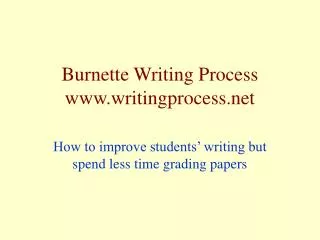 Burnette Writing Process www.writingprocess.net