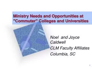 Ministry Needs and Opportunities at &quot;Commuter” Colleges and Universities