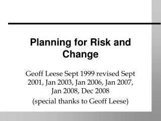 Planning for Risk and Change