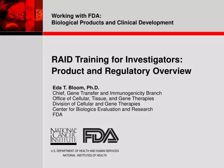 raid training for investigators product and regulatory overview